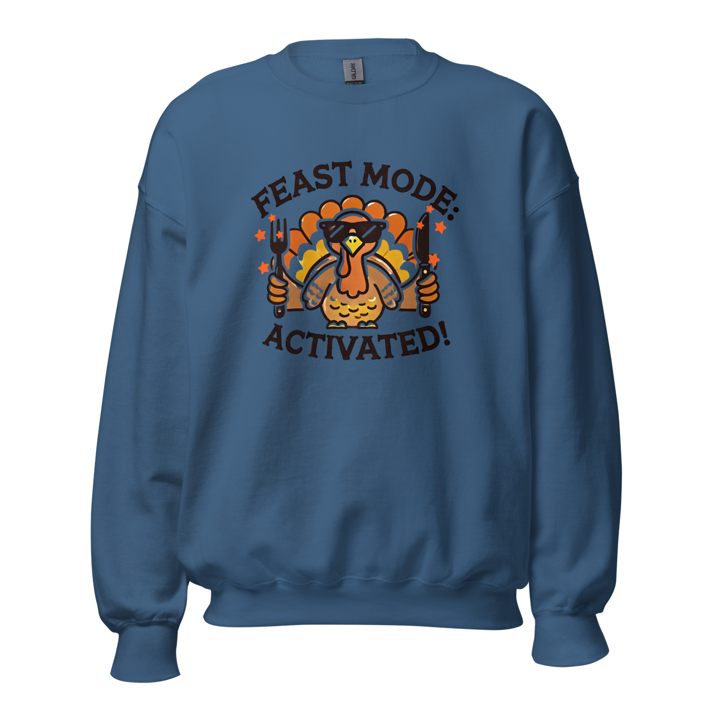 Indigo Blue - Thanksgiving Sweatshirt - Feast Mode: Activated!