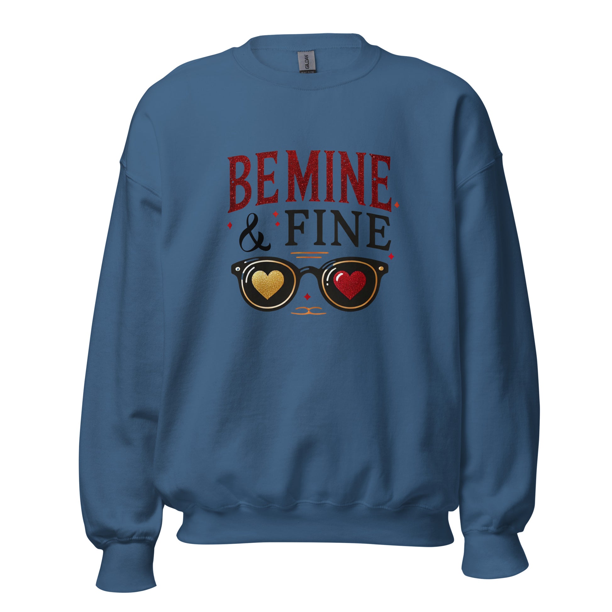 Be Mine & Fine - Valentine’s Day Sweatshirt – Cozy and Romantic - Occasion Nation Studio