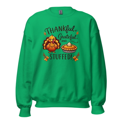 Irish Green - Thanksgiving Sweatshirt - Thankful, Grateful and Stuffed!