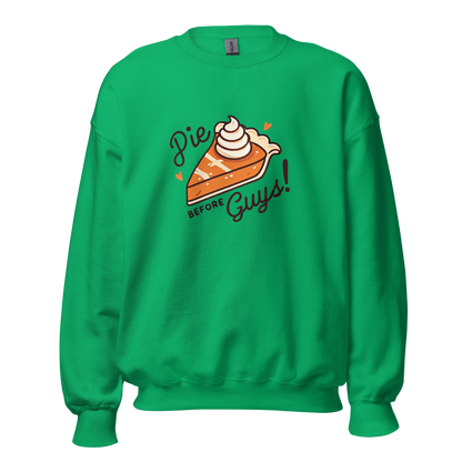 Thanksgiving Sweatshirt - Pie Before Guys!