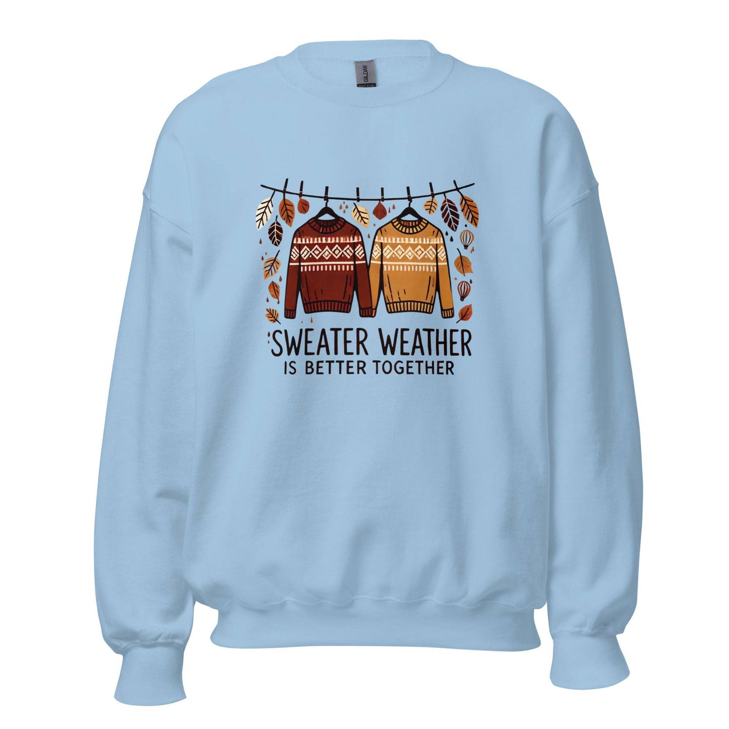 Unisex Fall Printed Sweatshirt – "Sweater Weather is Better Together" – Cozy Fall Sweatshirt for Couples & Friends" - Occasion Nation Studio