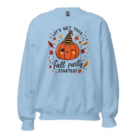 Unisex Fall Printed Sweatshirt – "Let’s Get This Fall Party Started" – Fun and Cozy Fall Sweatshirt for Autumn Lovers - Occasion Nation Studio