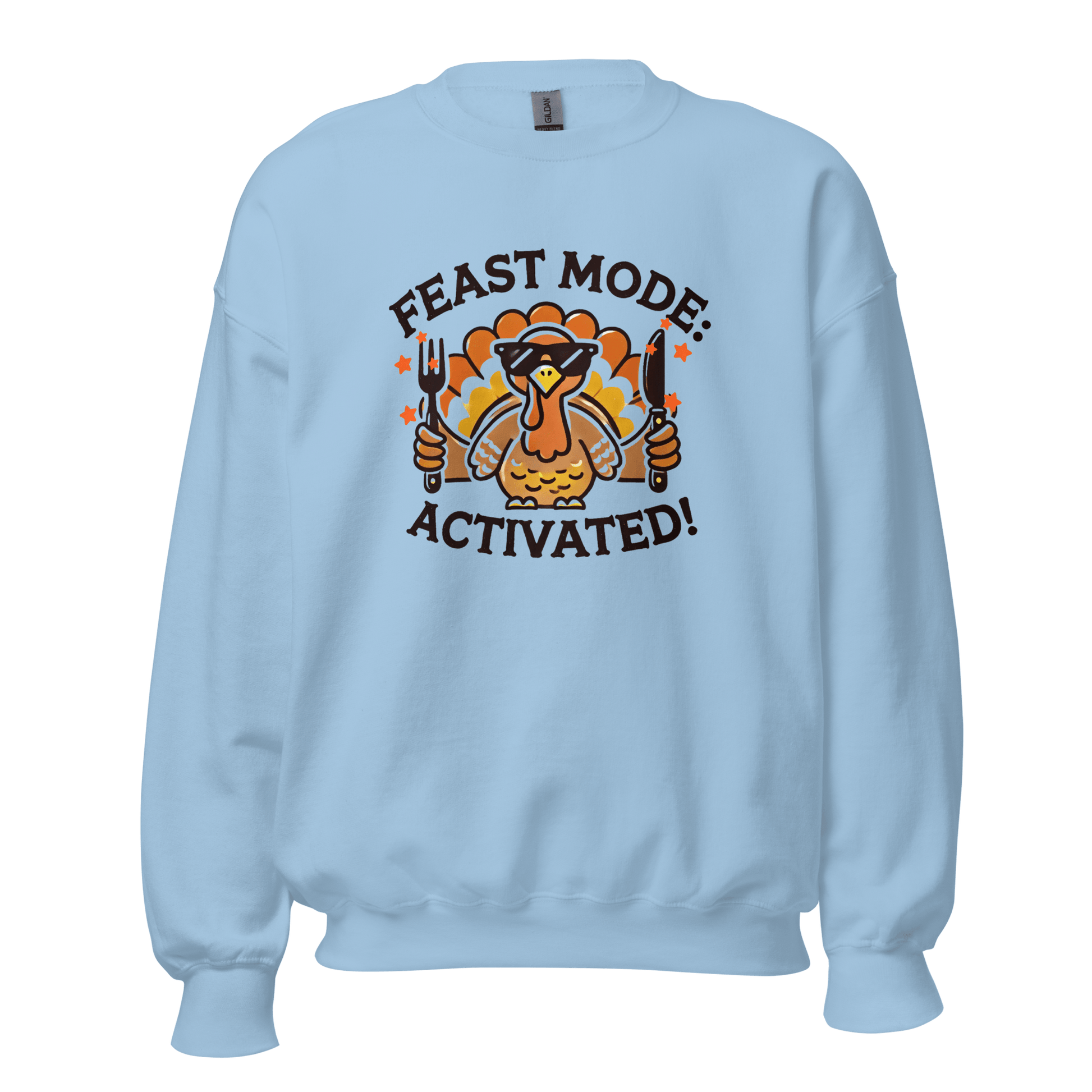 Light Blue - Thanksgiving Sweatshirt - Feast Mode: Activated!