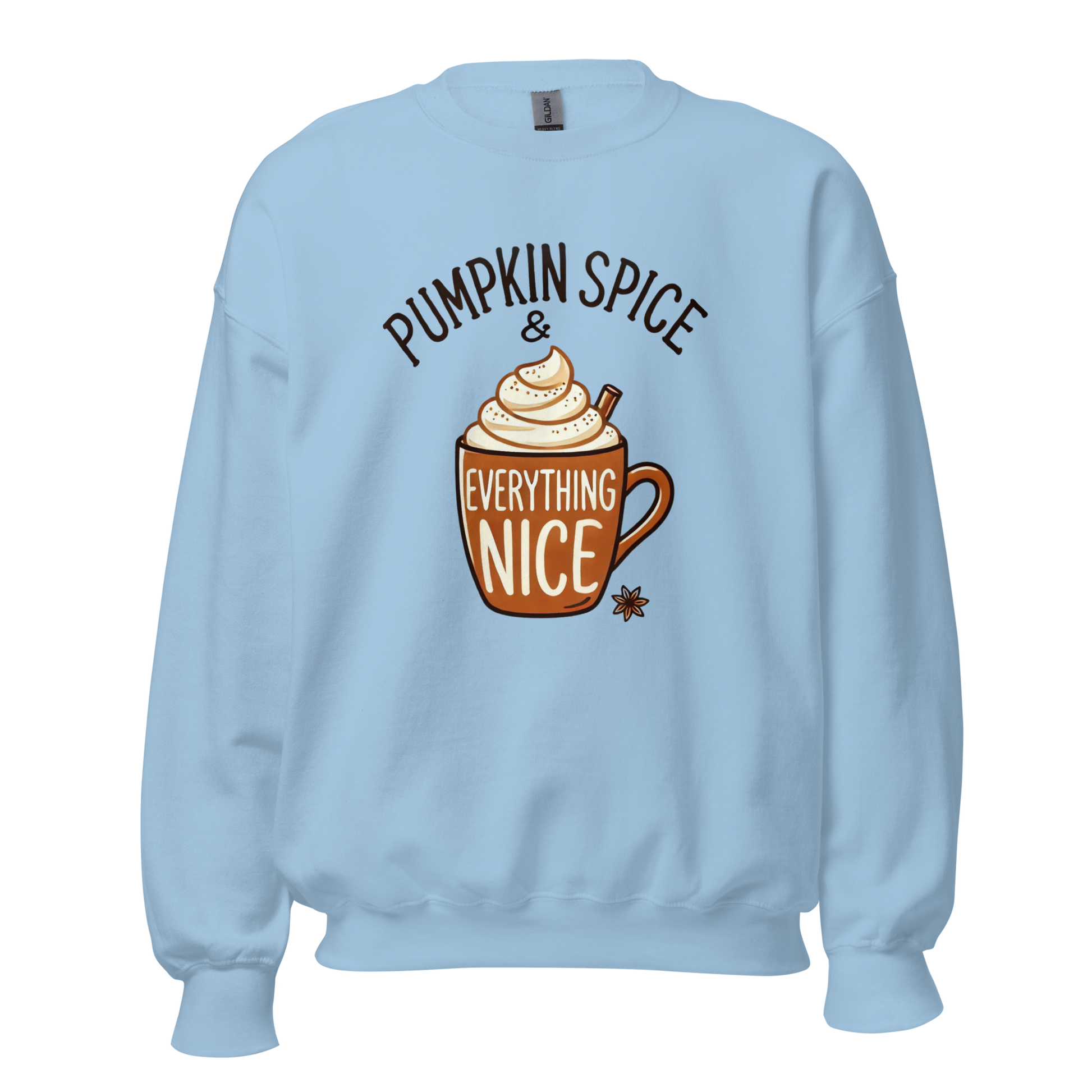 Thanksgiving Sweatshirt - Pumpkin Spice & Everything Nice