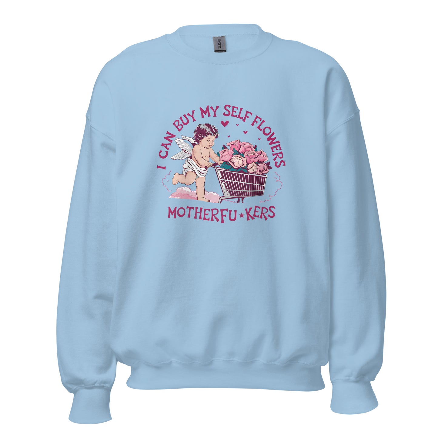 I Can Buy Myself Flowers - Valentine’s Day Sweatshirt - Festive and Cozy - Occasion Nation Studio