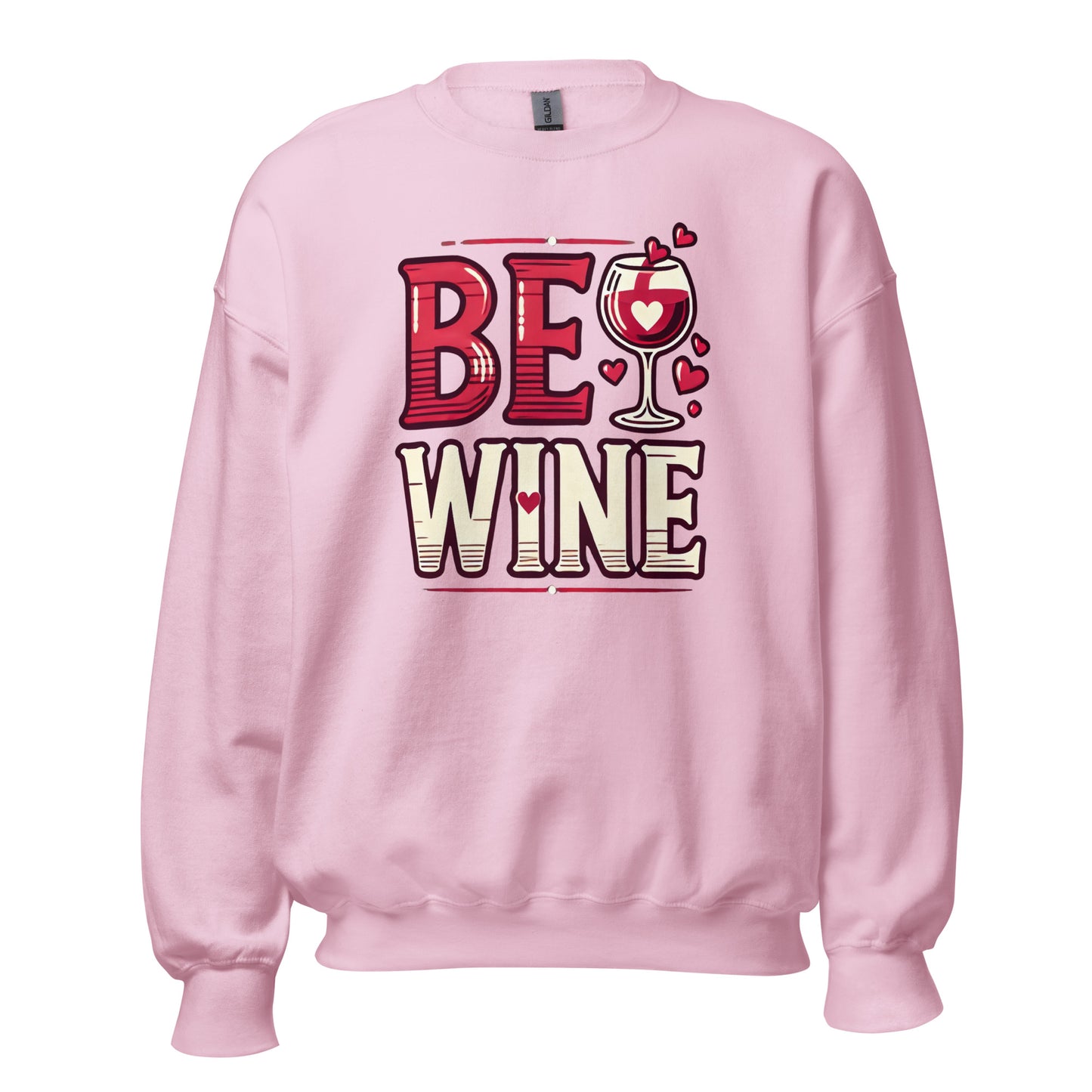 Be wine - Valentine’s Day Sweatshirt – Festive and Cozy - Occasion Nation Studio