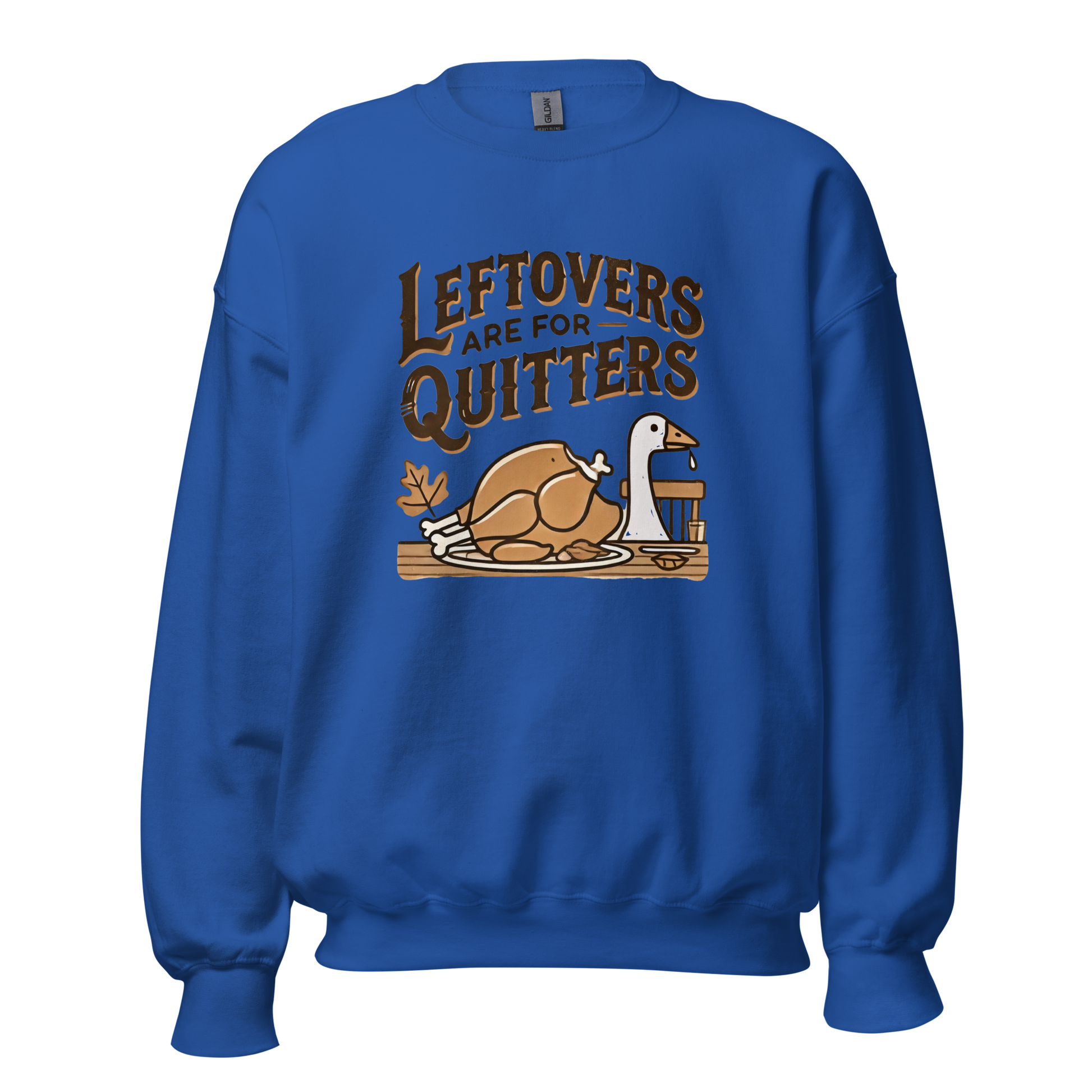 Royal Blue - Thanksgiving Sweatshirt - Leftovers Are For Quitters