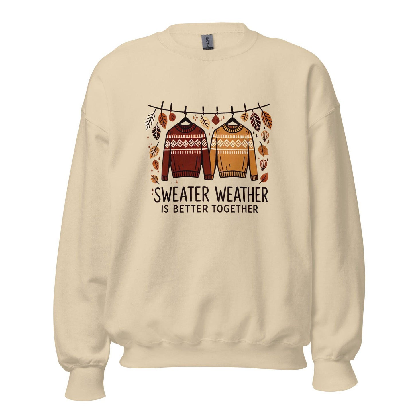 Unisex Fall Printed Sweatshirt – "Sweater Weather is Better Together" – Cozy Fall Sweatshirt for Couples & Friends" - Occasion Nation Studio