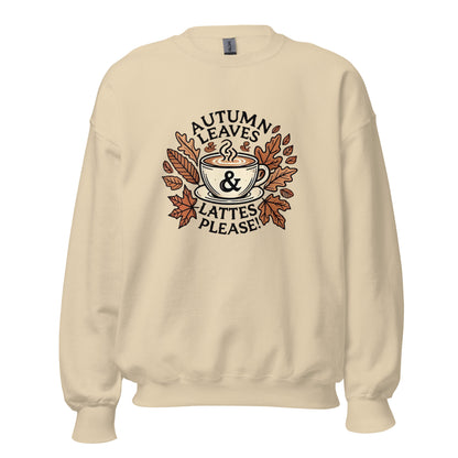 Unisex Fall Printed Sweatshirt – "Autumn Leaves, Lattes Please!" – Cozy Fall Sweatshirt for Autumn Lovers - Occasion Nation Studio