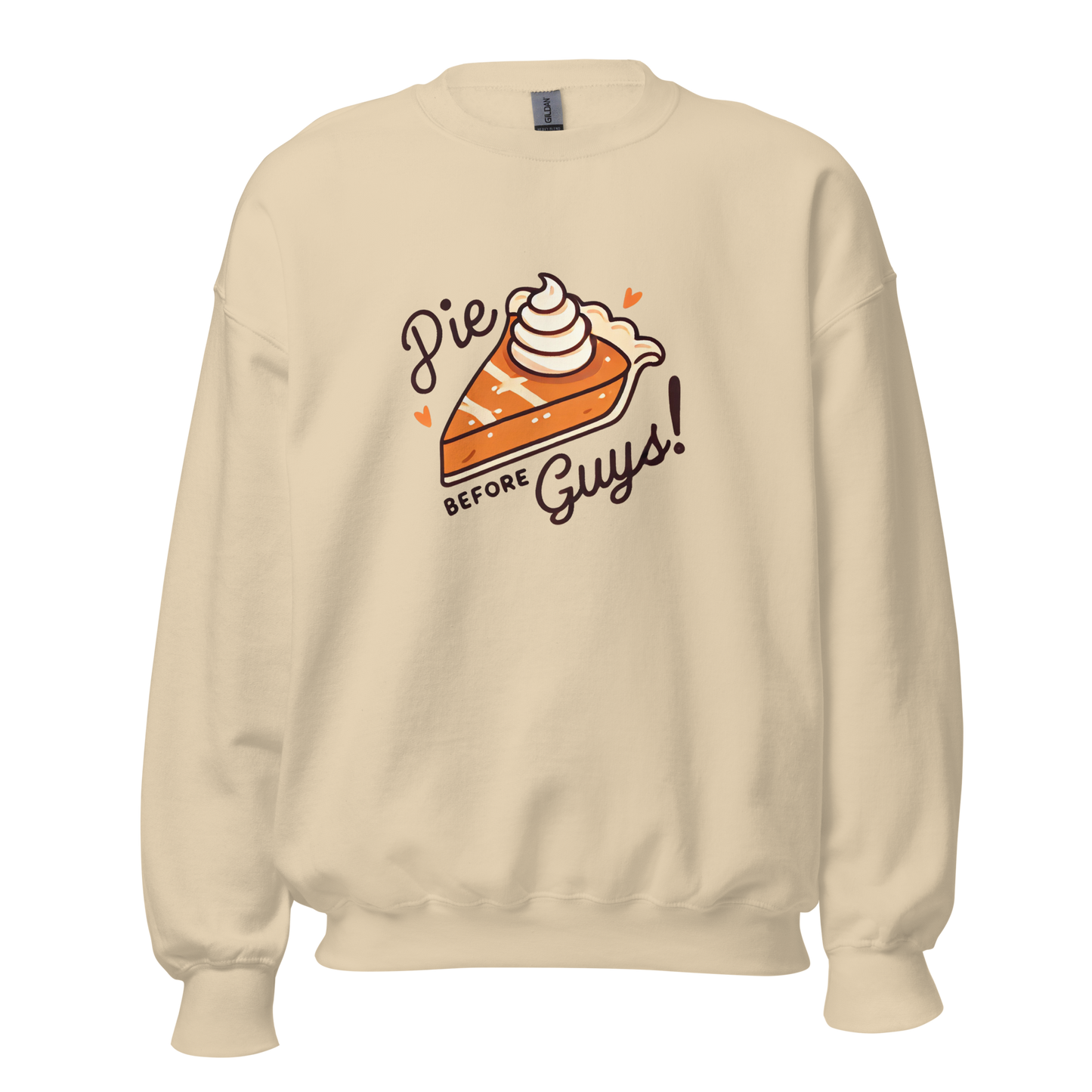 Thanksgiving Sweatshirt - Pie Before Guys!