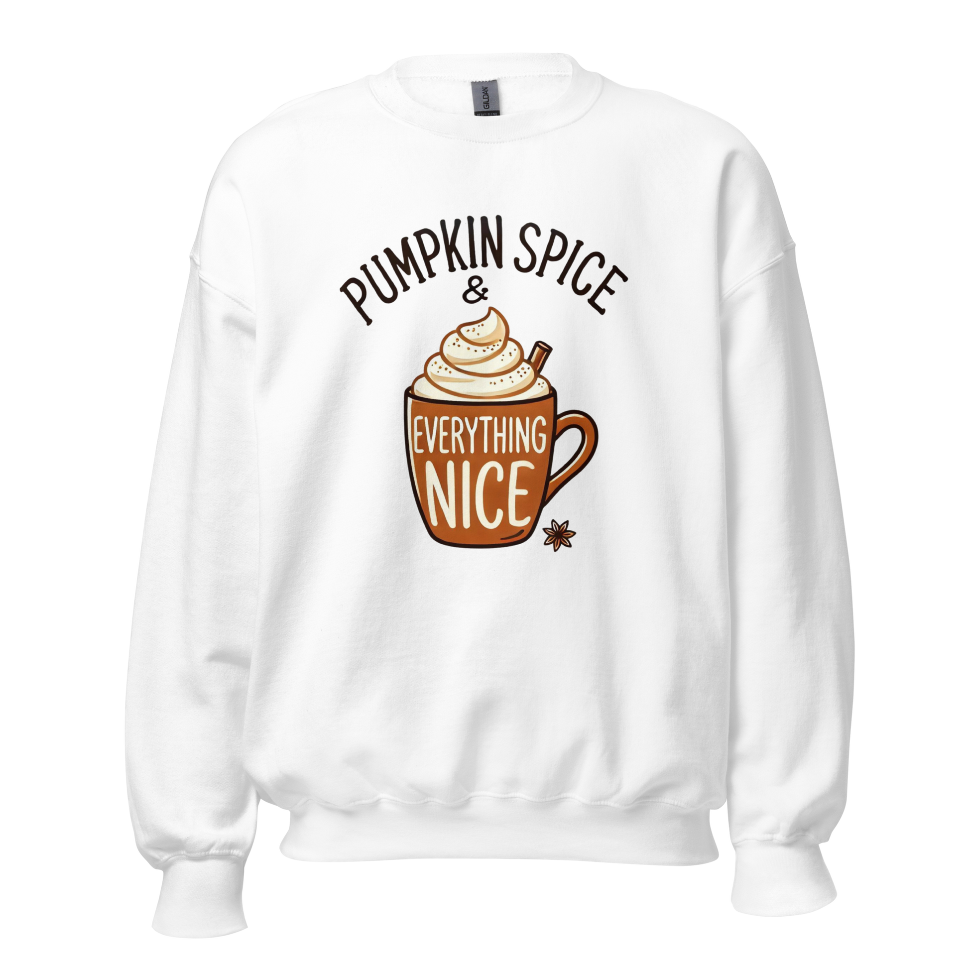 White - Thanksgiving Sweatshirt - Pumpkin Spice & Everything Nice