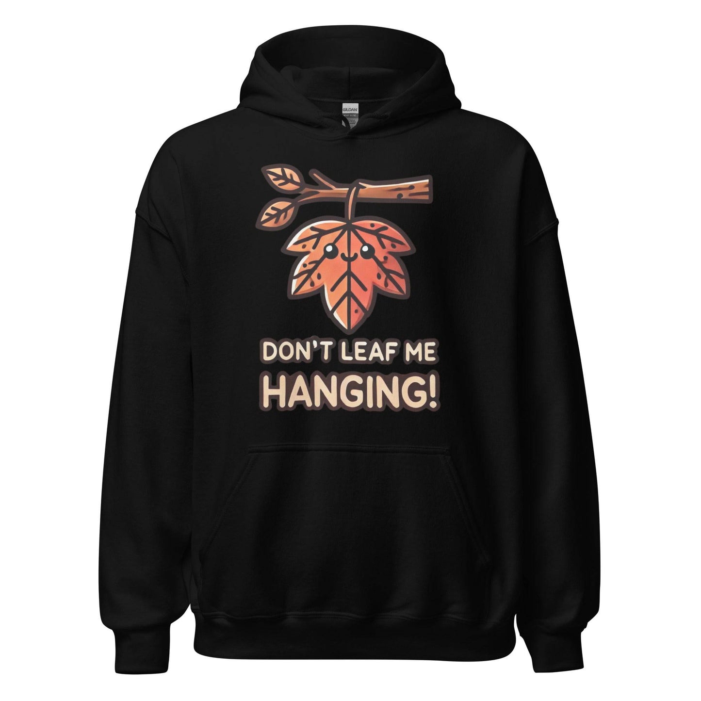 Unisex Fall Printed Hoodie – "Don’t Leaf Me Hanging!" – Fun Fall Hoodie for Autumn Lovers - Occasion Nation Studio