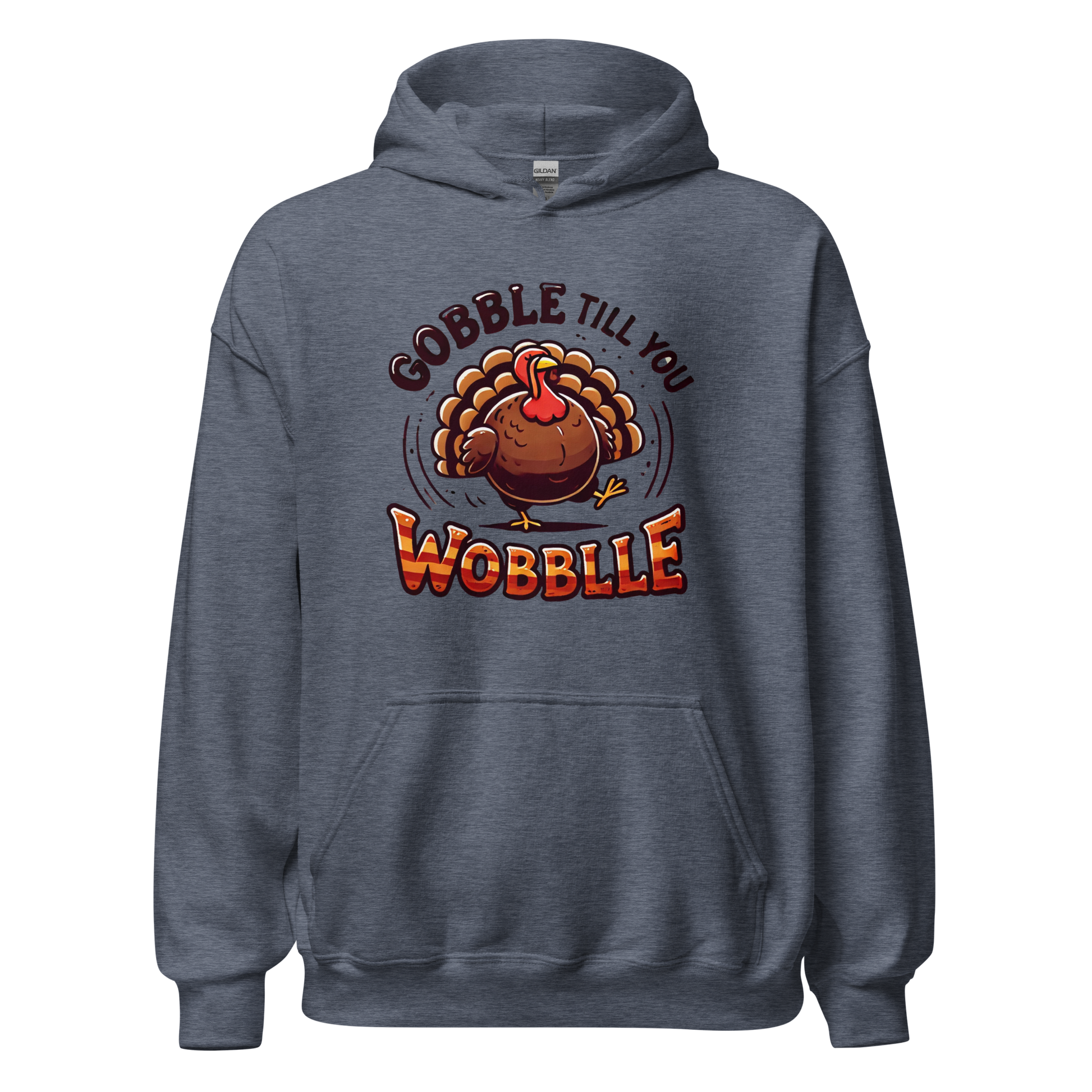 Thanksgiving Hoodie - Gobble Till You Wobble