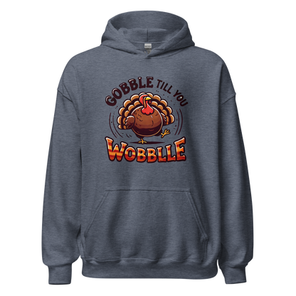 Thanksgiving Hoodie - Gobble Till You Wobble