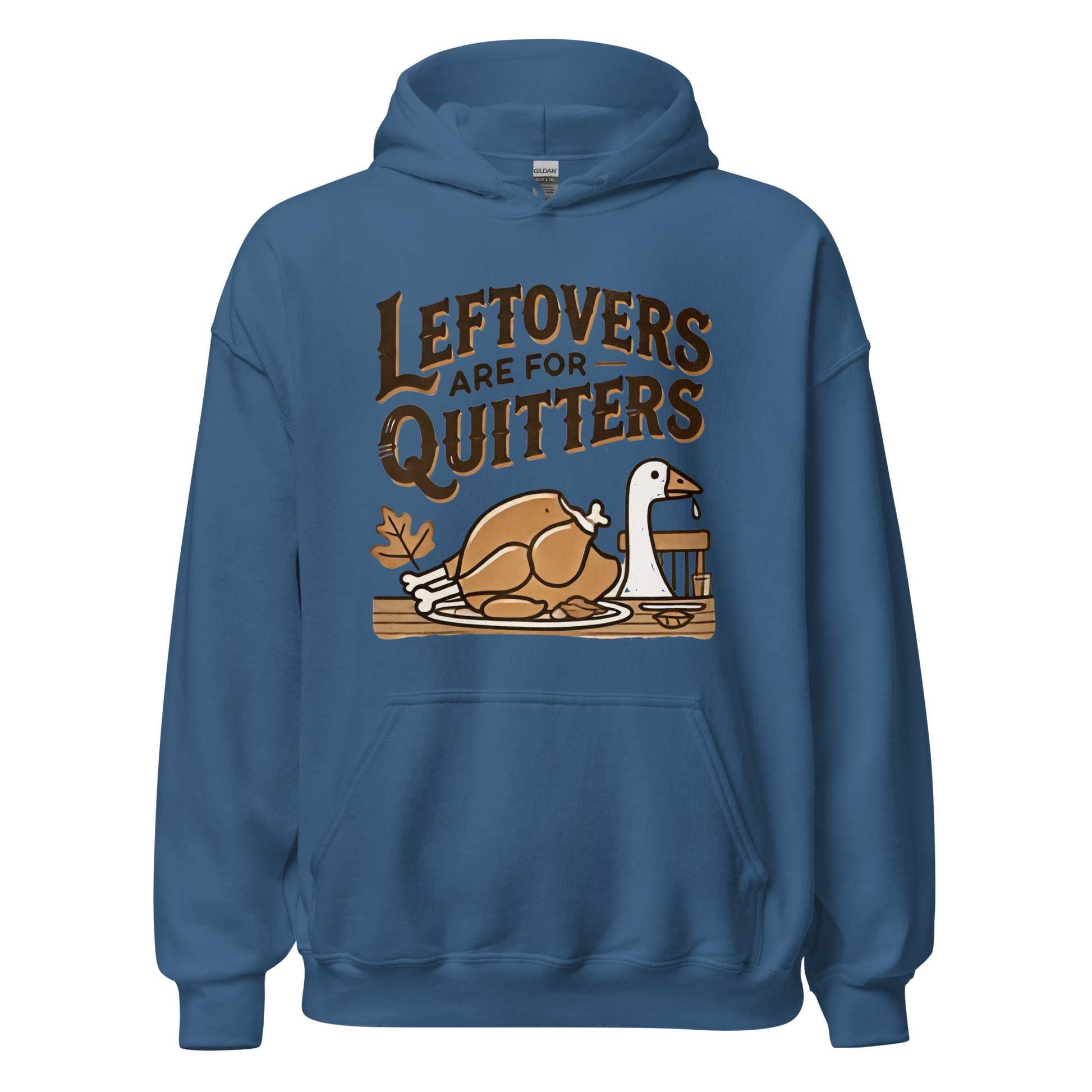 Thanksgiving Hoodie - Leftovers Are For Quitters