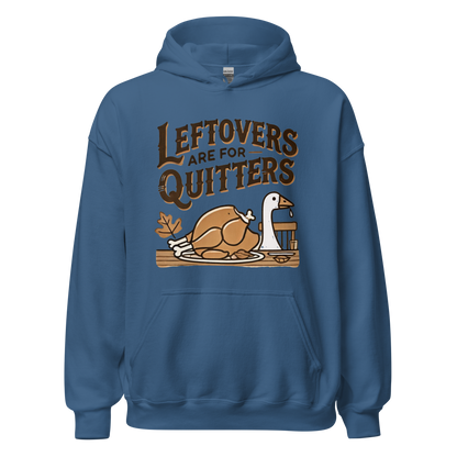 Thanksgiving Hoodie - Leftovers Are For Quitters