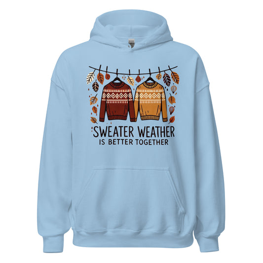 Unisex Fall Printed Hoodie – "Sweater Weather is Better Together" – Cozy Fall Hoodie for Couples & Friends" - Occasion Nation Studio