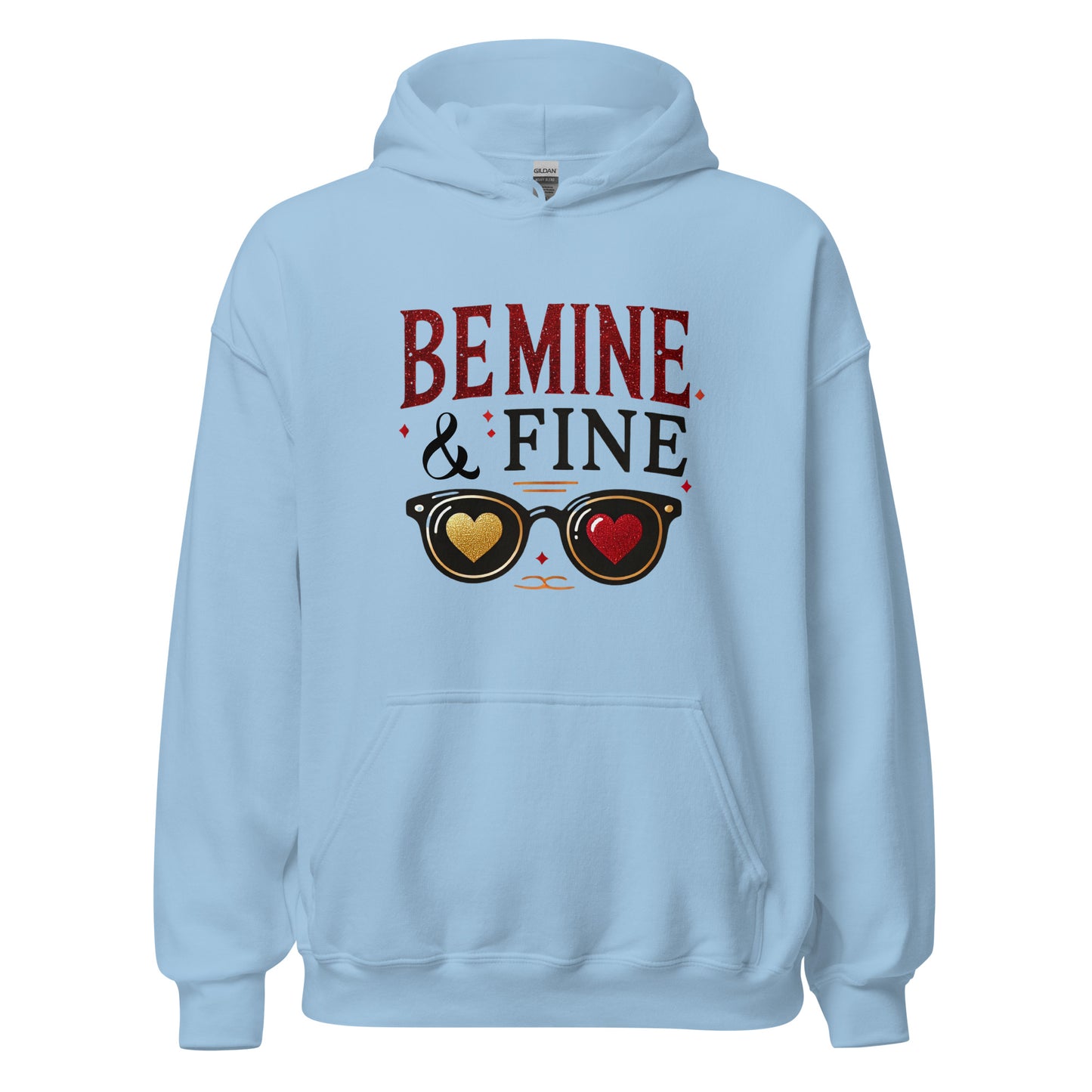 Be Mine & Fine - Valentine’s Day Hoodie – Celebrate Love in Style - Occasion Nation Studio