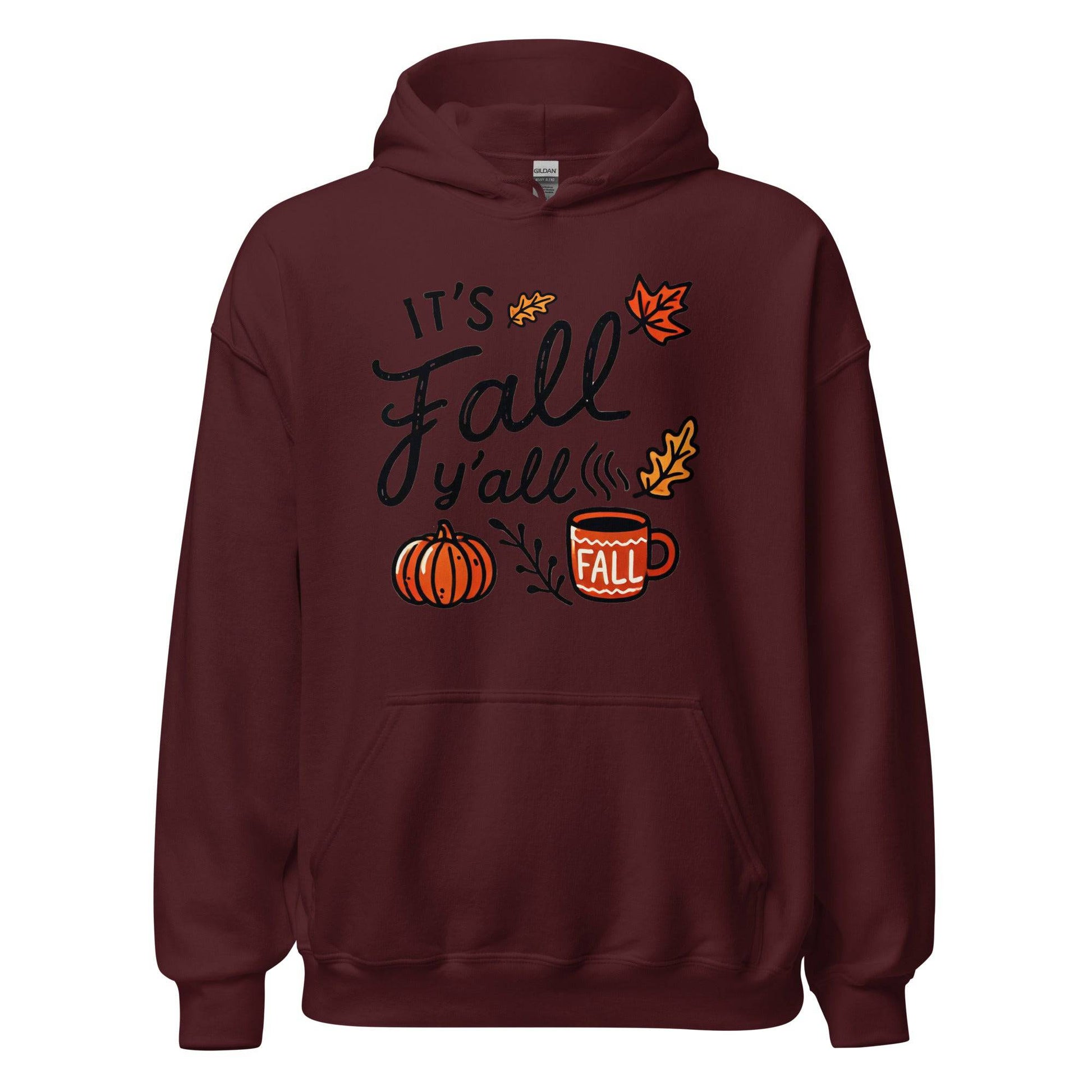 Unisex Fall Printed Hoodie – "It’s Fall Y’all"  – Cozy Autumn Hoodie for Fall Lovers - Occasion Nation Studio