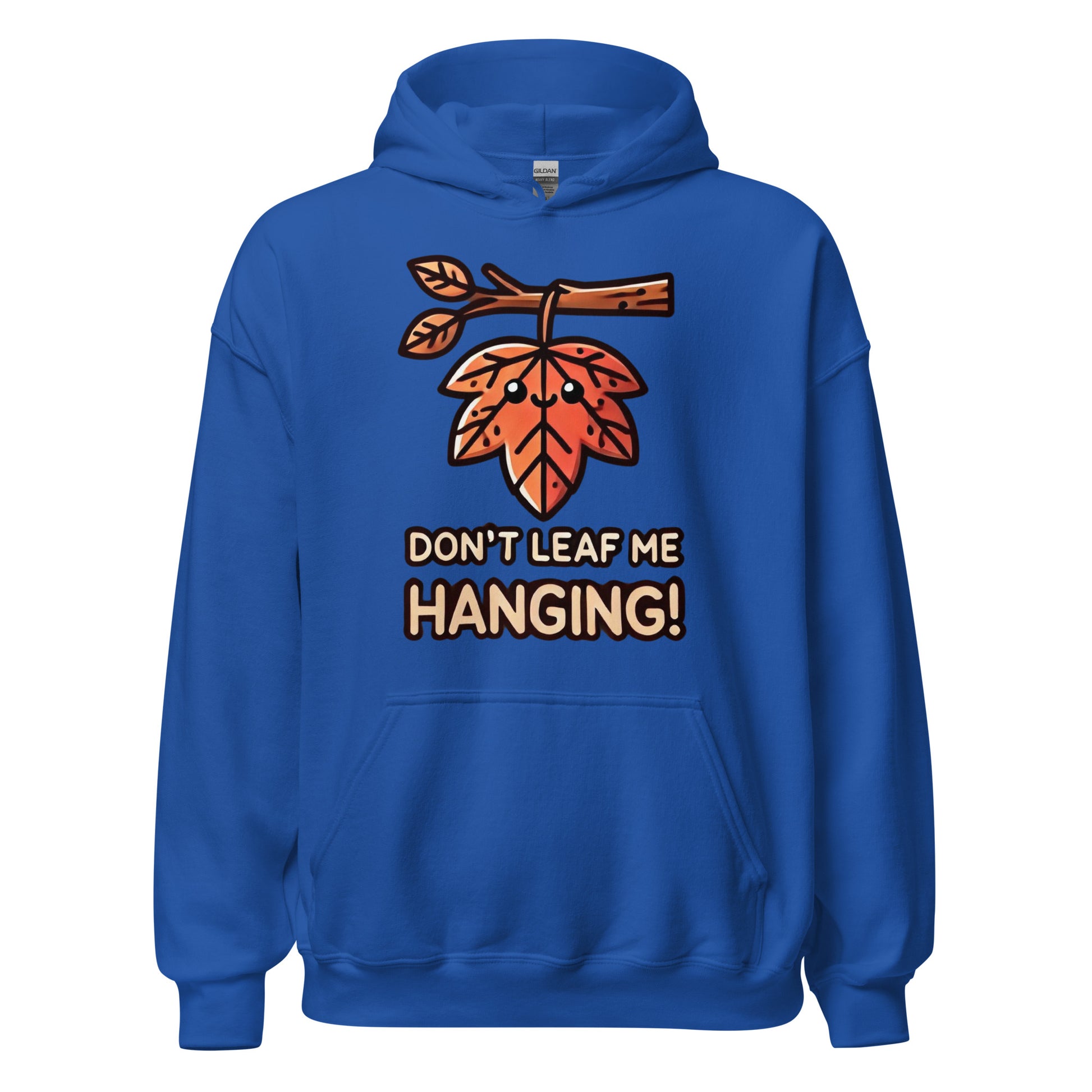 Unisex Fall Printed Hoodie – "Don’t Leaf Me Hanging!" – Fun Fall Hoodie for Autumn Lovers - Occasion Nation Studio