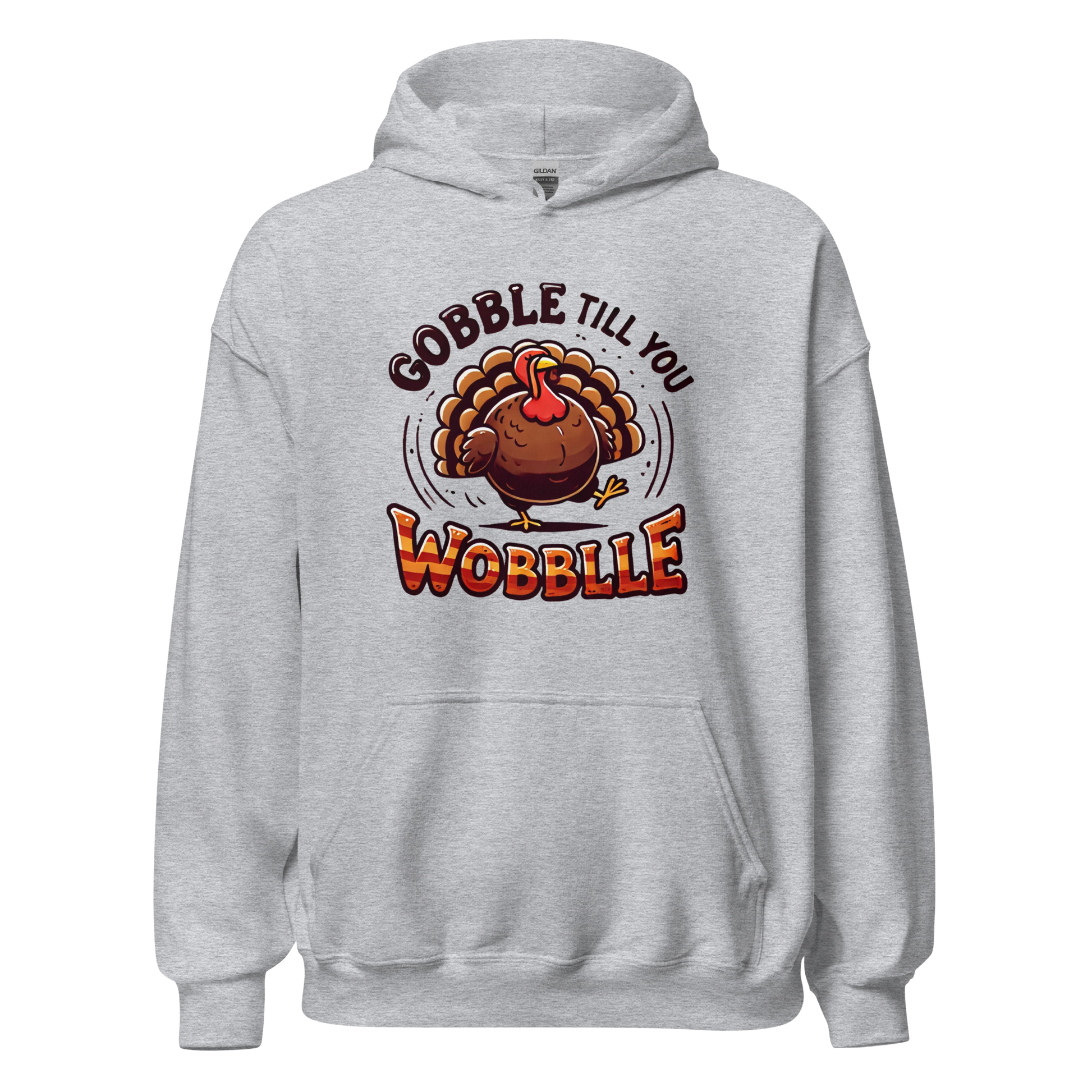 Thanksgiving Hoodie - Gobble Till You Wobble