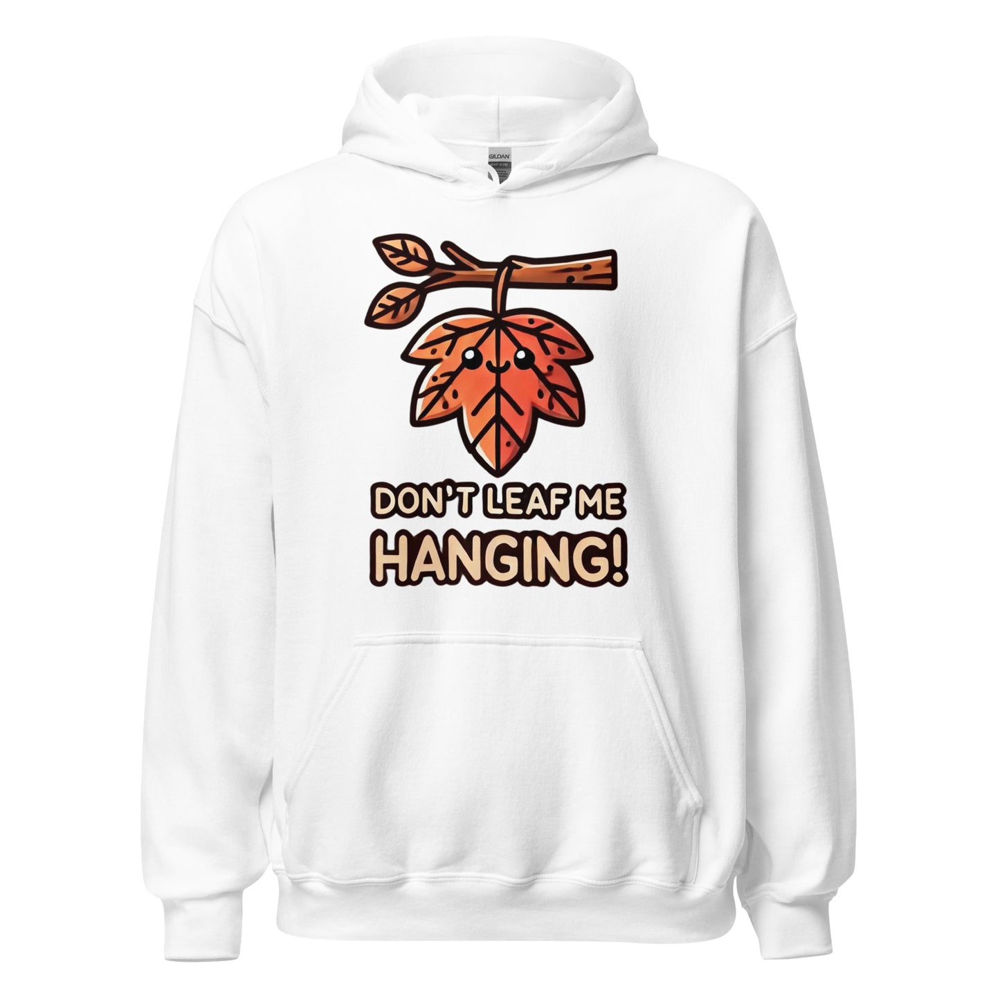 Unisex Fall Printed Hoodie – "Don’t Leaf Me Hanging!" – Fun Fall Hoodie for Autumn Lovers - Occasion Nation Studio